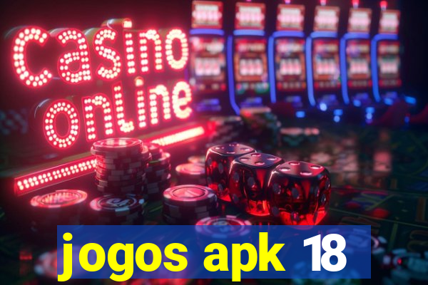 jogos apk 18